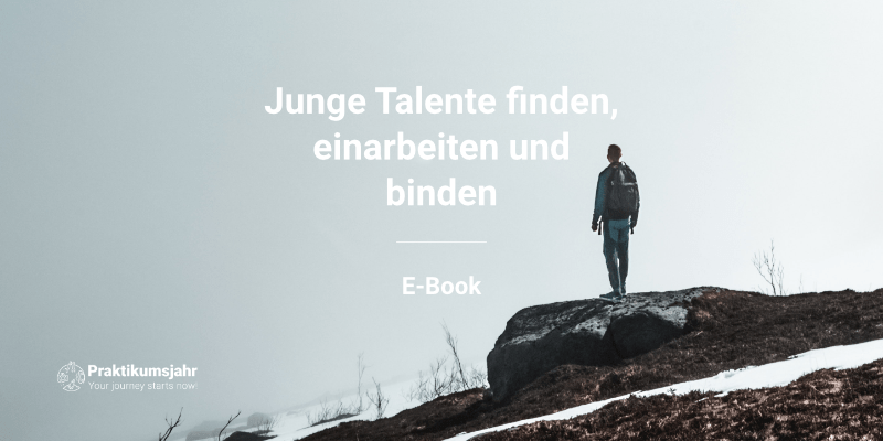 E-Book Junge Talente finden, einarbeiten und binden Praktikumsjahr